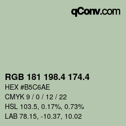 カラーコード: RGB 181 198.4 174.4 | qconv.com
