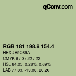 カラーコード: RGB 181 198.8 154.4 | qconv.com