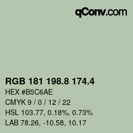 カラーコード: RGB 181 198.8 174.4 | qconv.com