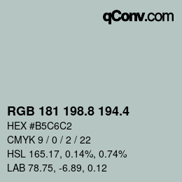 カラーコード: RGB 181 198.8 194.4 | qconv.com