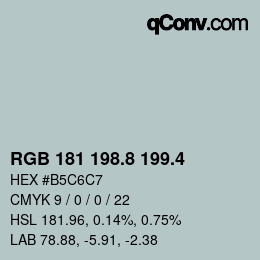 カラーコード: RGB 181 198.8 199.4 | qconv.com
