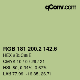 カラーコード: RGB 181 200.2 142.6 | qconv.com