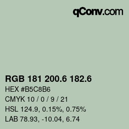 カラーコード: RGB 181 200.6 182.6 | qconv.com