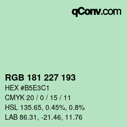 Color code: RGB 181 227 193 | qconv.com