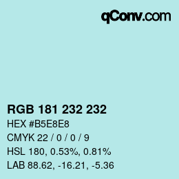 Color code: RGB 181 232 232 | qconv.com