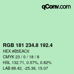 カラーコード: RGB 181 234.8 192.4 | qconv.com