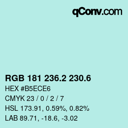 カラーコード: RGB 181 236.2 230.6 | qconv.com