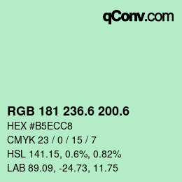 カラーコード: RGB 181 236.6 200.6 | qconv.com