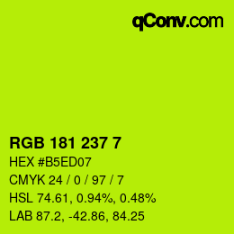 Color code: RGB 181 237 7 | qconv.com