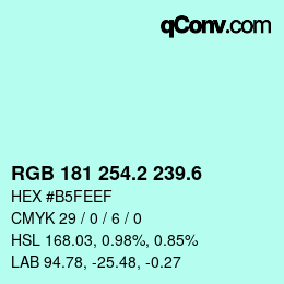 カラーコード: RGB 181 254.2 239.6 | qconv.com