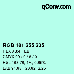 Color code: RGB 181 255 235 | qconv.com