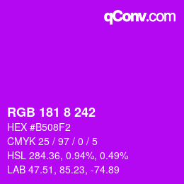 颜色代码: RGB 181 8 242 | qconv.com