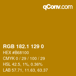 カラーコード: RGB 182.1 129 0 | qconv.com