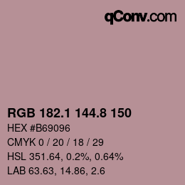 カラーコード: RGB 182.1 144.8 150 | qconv.com