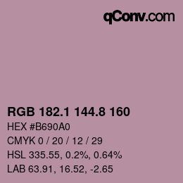 カラーコード: RGB 182.1 144.8 160 | qconv.com
