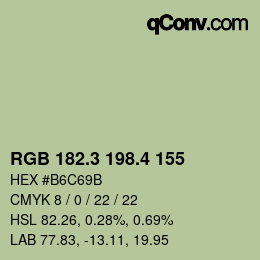 カラーコード: RGB 182.3 198.4 155 | qconv.com