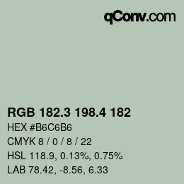 カラーコード: RGB 182.3 198.4 182 | qconv.com