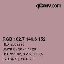カラーコード: RGB 182.7 146.6 152 | qconv.com