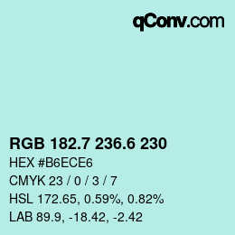 カラーコード: RGB 182.7 236.6 230 | qconv.com