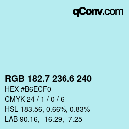カラーコード: RGB 182.7 236.6 240 | qconv.com