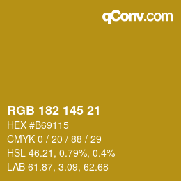 カラーコード: RGB 182 145 21 | qconv.com