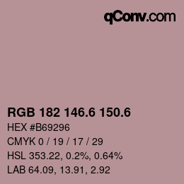 カラーコード: RGB 182 146.6 150.6 | qconv.com