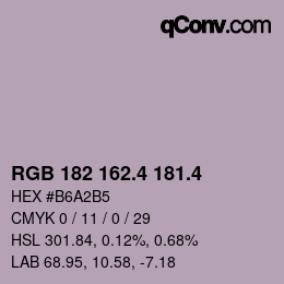 カラーコード: RGB 182 162.4 181.4 | qconv.com