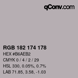 Color code: RGB 182 174 178 | qconv.com