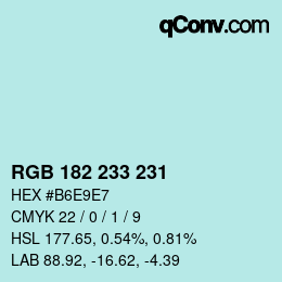 Color code: RGB 182 233 231 | qconv.com