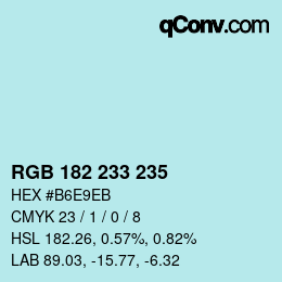 カラーコード: RGB 182 233 235 | qconv.com