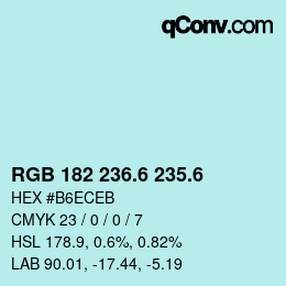 カラーコード: RGB 182 236.6 235.6 | qconv.com
