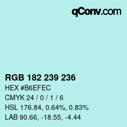 Color code: RGB 182 239 236 | qconv.com