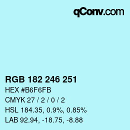 カラーコード: RGB 182 246 251 | qconv.com