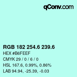 カラーコード: RGB 182 254.6 239.6 | qconv.com