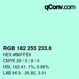カラーコード: RGB 182 255 233.6 | qconv.com