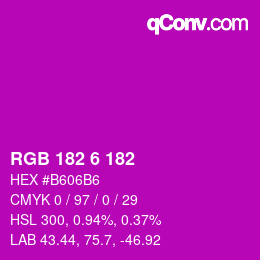 Color code: RGB 182 6 182 | qconv.com