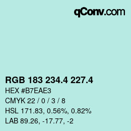 カラーコード: RGB 183 234.4 227.4 | qconv.com