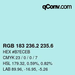 カラーコード: RGB 183 236.2 235.6 | qconv.com