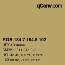 カラーコード: RGB 184.7 164.6 102 | qconv.com