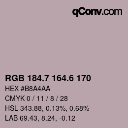 カラーコード: RGB 184.7 164.6 170 | qconv.com