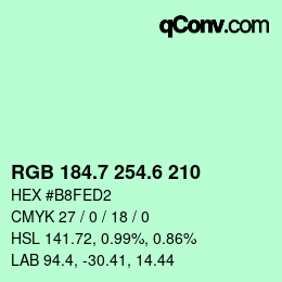 カラーコード: RGB 184.7 254.6 210 | qconv.com
