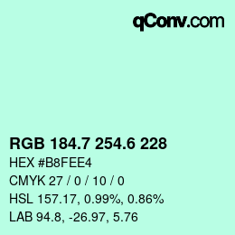 カラーコード: RGB 184.7 254.6 228 | qconv.com