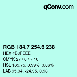 カラーコード: RGB 184.7 254.6 238 | qconv.com