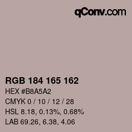 Color code: RGB 184 165 162 | qconv.com