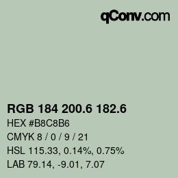 カラーコード: RGB 184 200.6 182.6 | qconv.com