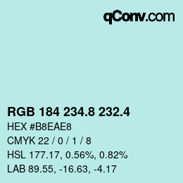 カラーコード: RGB 184 234.8 232.4 | qconv.com