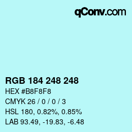 カラーコード: RGB 184 248 248 | qconv.com