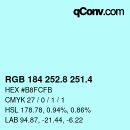 カラーコード: RGB 184 252.8 251.4 | qconv.com