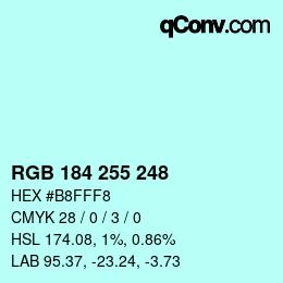 Color code: RGB 184 255 248 | qconv.com