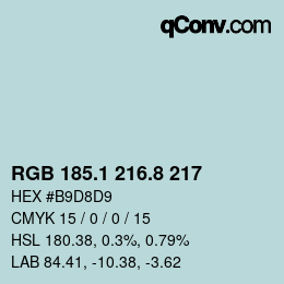 Farbcode: RGB 185.1 216.8 217 | qconv.com